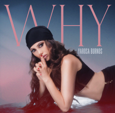 Yarosa Burnos - EP “Why ”
