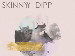 SKINNY DIPP