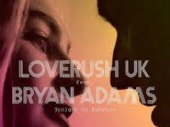 LOVERUSH UK & BRYAN ADAMS