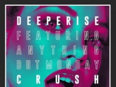 DEEPERISE & ANYTHING BUT MONDAY