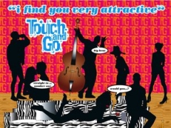 TOUCH & GO