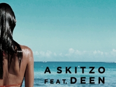 A SKITZO & DEEN