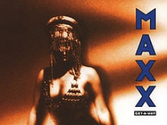 MAXX