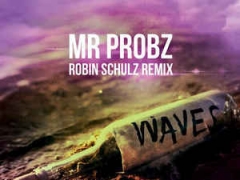 MR PROBZ & ROBIN SCHULTZ