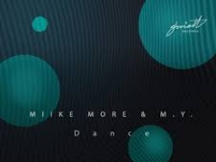 MIIKE MORE & M.Y.