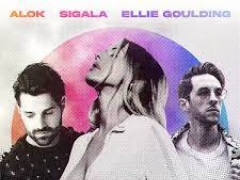 ALOK & SIGALA & ELLIE GOULDING
