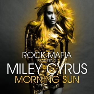 Rock Mafia & Miley Cyrus