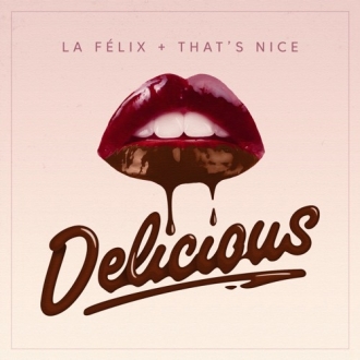 LA FELIX & THAT'S NICE