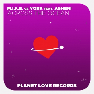 M.I.K.E. & YORK & ASHENI