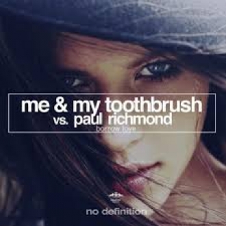 ME & MY TOOTHBRUSH & PAUL RICHMOND