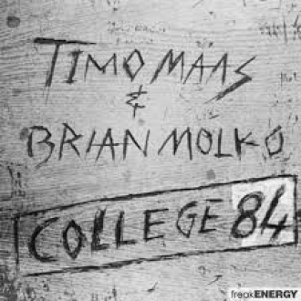 TIMO MAAS & BRIAN MOLKO