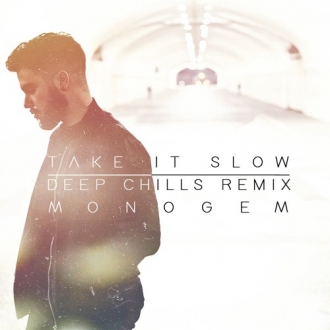MONOGEM & DEEP CHILLS