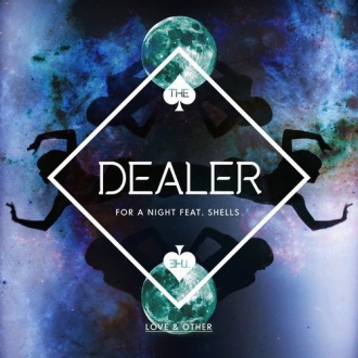 THE DEALER & SHELLS