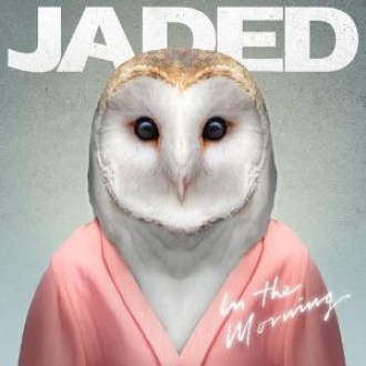 JADED