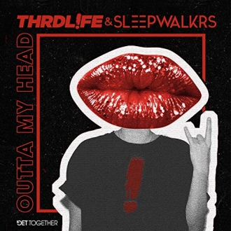 THRDLFE & SLEEPWALKRS