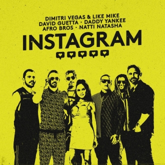 DIMITRI VEGAS & LIKE MIKE & DAVID GUETTA & DADDY YANKEE & NATTI NATASHA & AFRO BROS