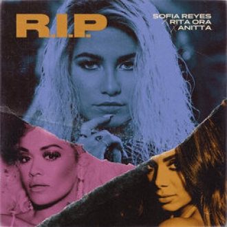 SOFIA REYES & RITA ORA & ANITTA