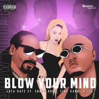 LUCA DAYZ & SNOOP DOGG & TINA KAROL & L.O.E.