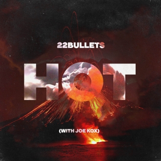 22Bullets & Joe Kox