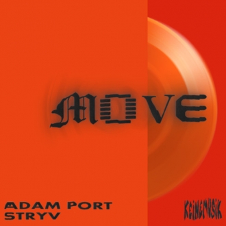 Move Adam Port & Keinemusik & Stryv & Malachiii