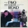 TWO FOR THE ROAD &ndash; Marc Collin – Two For The Road
