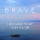 BRAVE &ndash; I just called to say i love u