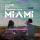 MANUEL RIVA & ALEXANDRA STAN &ndash; MIAMI