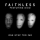 FAITHLESS &ndash; ONE STEP TOO FAR
