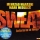 MARK MEDLOCK & MEHRZAD MARASHI &ndash; SWEAT 2010