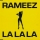 RAMEEZ &ndash; La La La