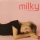 MILKY &ndash; IN MY MIND