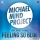 MICHAEL MIND PROJECT &ndash; Feeling So Blue